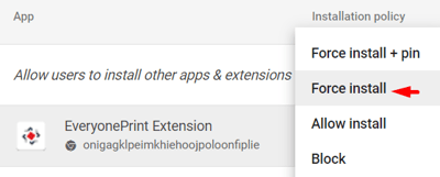 EveryonePrint Extension Installation Policy with Force Install Option Selected